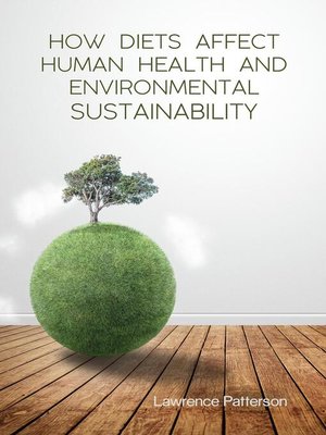 cover image of How Diets Affect Human Health and Environmental Sustainability